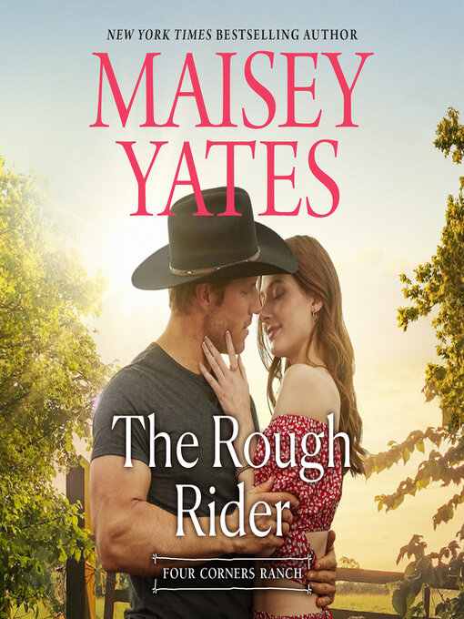Title details for The Rough Rider by Maisey Yates - Wait list